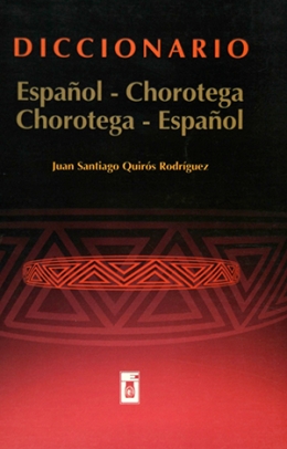 Diccionario Español-Chorotega, Chorotega-Español