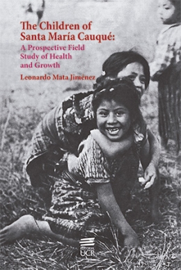 The Children of Santa María Cauqué. A Prospective Field Study of Health and Growth