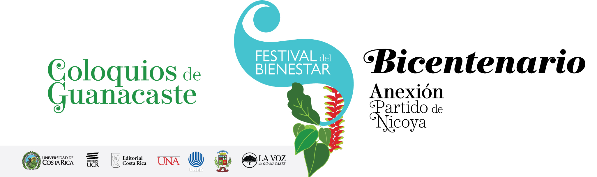 Coloquios de Guanacaste. Festival del Bienestar. Bicentenario de la Anexión del Partido de Nicoya