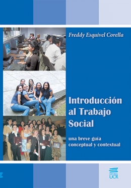 INTRODUCCIÓN AL TRABAJO SOCIAL:  una breve guía conceptual y contextual