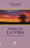 MERECER LA VIDA: cartas a las nuevas generaciones