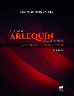 El teatro Arlequín: memoria de un grupo teatral (1955-1979)