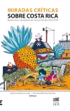 Miradas críticas sobre Costa Rica. Nuevas voces estudiantiles en Ciencias Sociales (2012-2014)