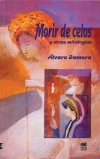 MORIR DE CELOS Y OTRAS MITOLOGÍAS