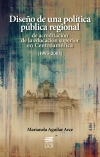 Diseño de una política pública regional de acreditación de la educación  superior en Centroamérica (1993-2003)
