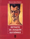 RETRATO DE JOAQUÍN GUTIÉRREZ
