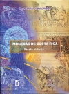 MONEDAS DE COSTA RICA. RESEÑA HISTÓRICA (pasta dura)
