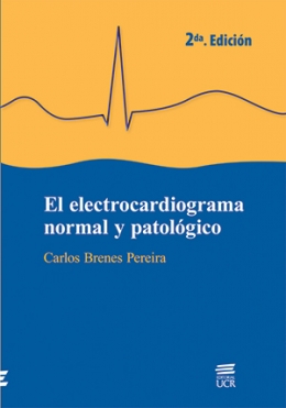 EL ELECTROCARDIOGRAMA NORMAL Y PATOLÓGICO