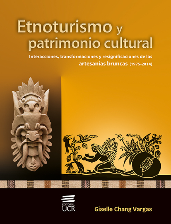 Etnoturismo y patrimonio cultural: interacciones, transformaciones y resignificaciones de las artesanías bruncas (1975-2014)