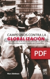 Campesinos contra la globalización. Movimientos sociales rurales en Costa Rica