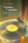 Tiempos de vinilos: la construcción de imaginarios en la producción discográfica en Costa Rica 1963-1986