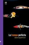 LA TRAMPA PERFECTA
