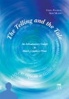 THE TELLING AND THE TALE: an introductory guide to short, creative prose