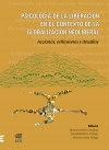 PSICOLOGÍA DE LA LIBERACIÓN EN EL CONTEXTO DE LA GLOBALIZACIÓN NEOLIBERAL:  ACCIONES, REFLEXIONES Y DESAFÍOS