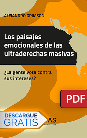 Los paisajes emocionales de las ultraderechas masivas