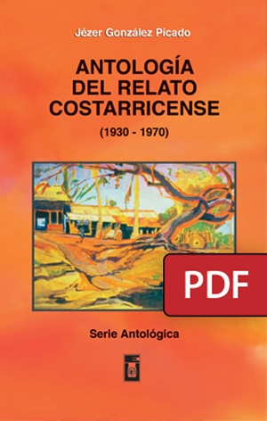 Antología del relato costarricense (1930-1970) EUCR-R